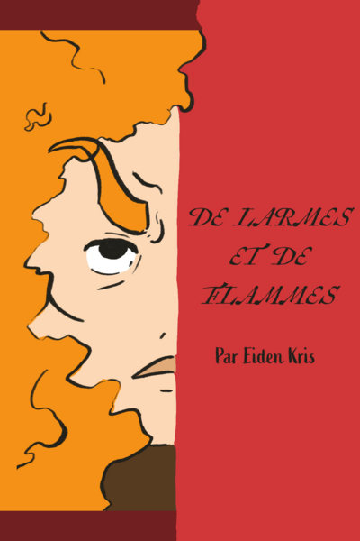 Des larmes et des flammes
