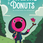 Dungeons &amp; Donuts - As Aventuras de Rosqueto