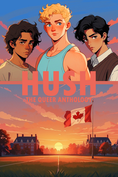 The Queer Anthology: Hush