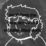 earth from the perspective of a monster filled world