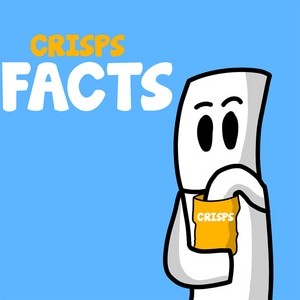 Crisps FACTS!!!!