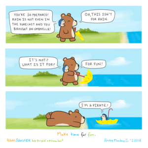 for a rainy day.