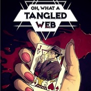 Oh, What a Tangled Web