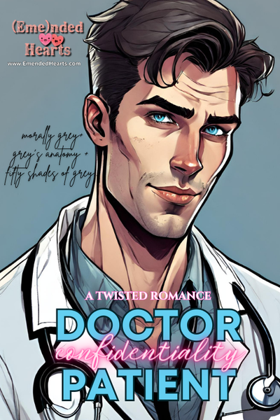 Doctor-Patient Confidentiality: A Spicy Enemies-To-Lovers Romance