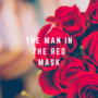 The Man In The Red Mask