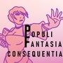 Populi Fantasia: Consequentia (BACKUP)