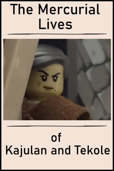 The Mercurial Lives of Kajulan and Tekole