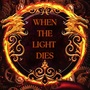 When the Light Dies