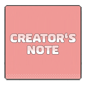 Creator's Note