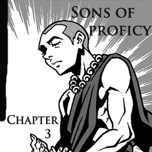 CHAPTER 3 PART 6 Sons of Proficy