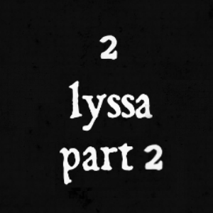lyssa - part 2