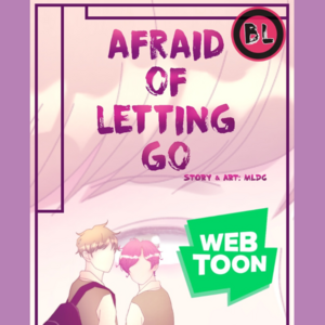 Afraid Of Letting Go (BL)
