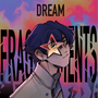 Dreams fragments