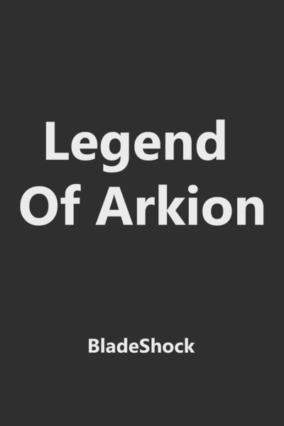 Legend Of Arkion (Isekai)