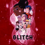 GLITCH