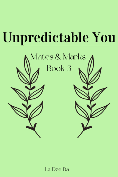 Unpredictable You (M&amp;M Book3) [COMPLETE]