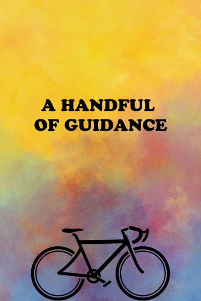 A HANDFUL OF GUIDANCE