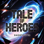 Tale Of Heroes