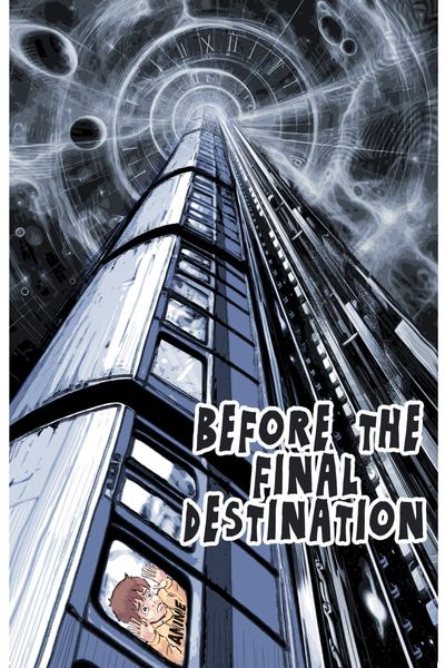 Before the Final Destination1