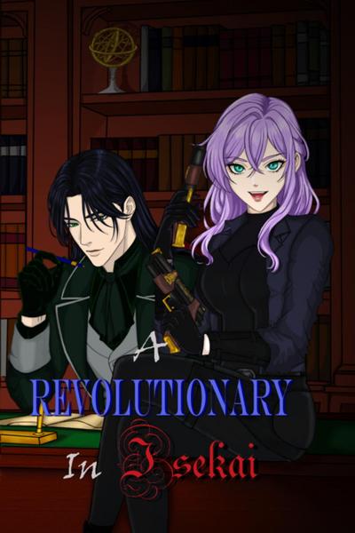 A Revolutionary In Isekai