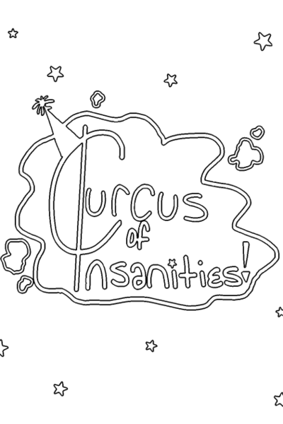 Curcus of Insanities !