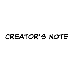 Creator's Note