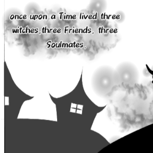 Prologue: A Tale of Three Witches