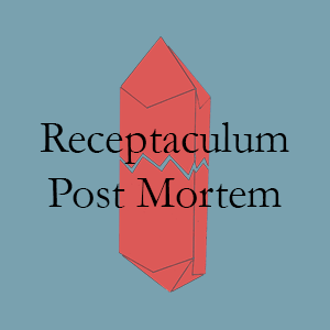 Receptaculum Post Mortem