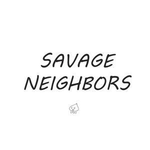 Savage Neighbors