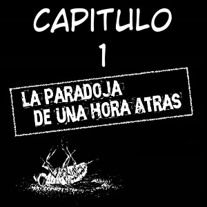 La paradoja de una hora atrás