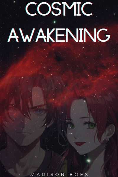 "Cosmic Awakening"-The Celestial Nexus: Book One