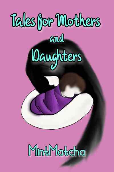 Tales for Mothers and Daughters