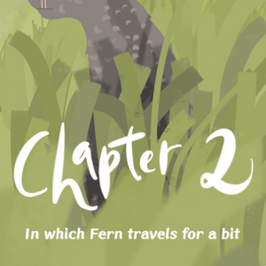 02 - In which Fern travels for a bit
