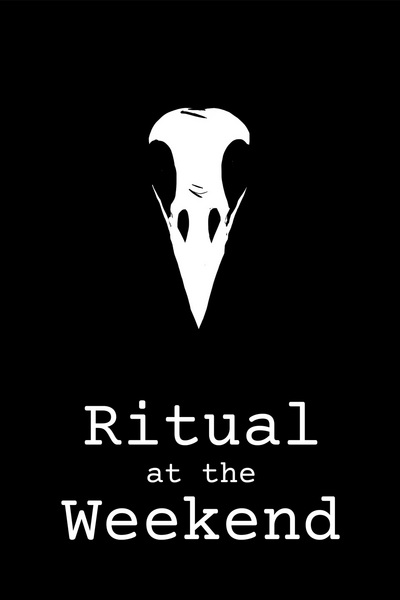 Ritual at the Weekend