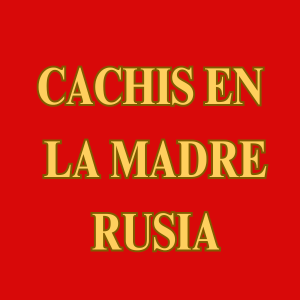 Cachis en la madre Rusia (2024)