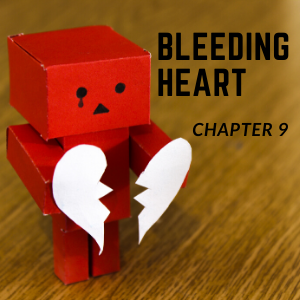 Bleeding Heart -Chapter 9