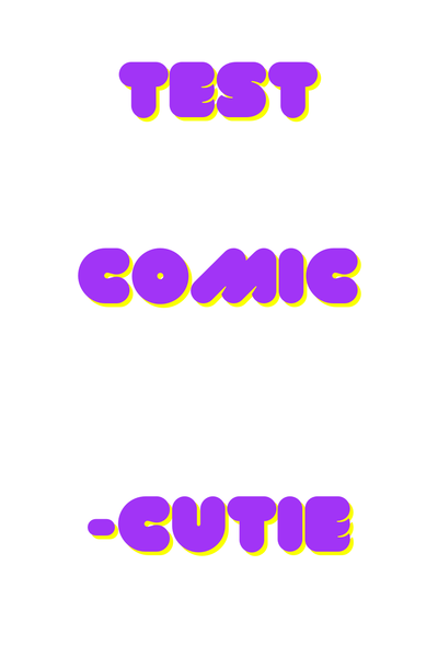 TEST COMIC -CUTIE