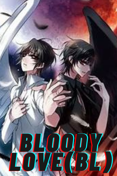 Bloody Love (BL)