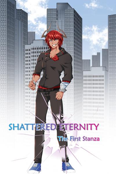 Shattered Eternity The First Stanza