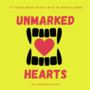 Unmarked Hearts