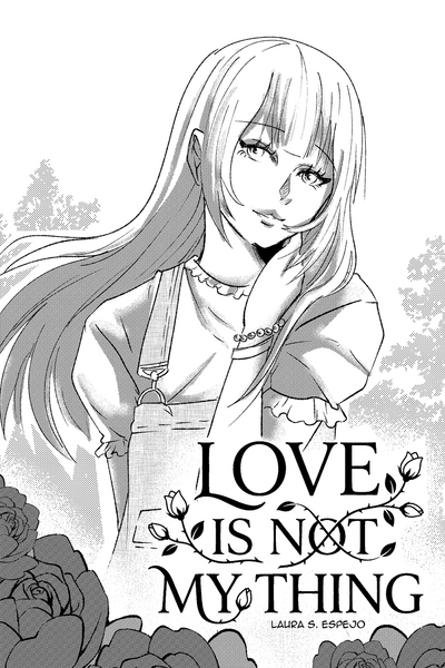 Love is not my thing