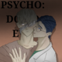 Psycho: Do No Evil