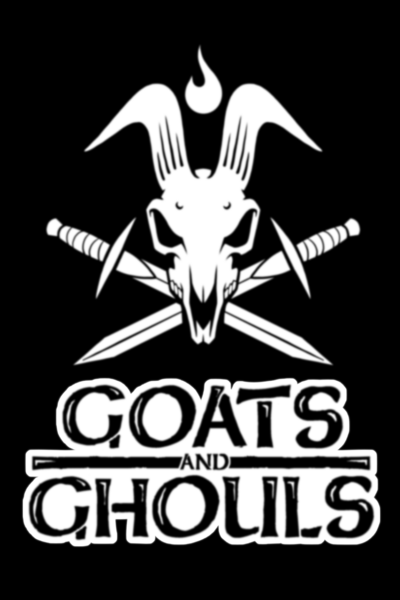 Goats and Ghouls