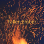 Fallen Ember