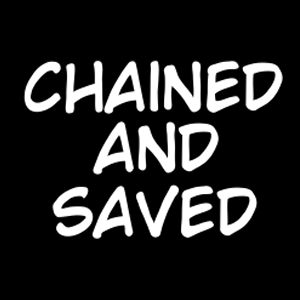 Chained and saved