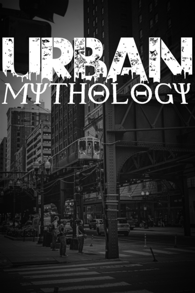 Urban Mythology
