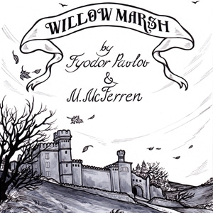 Willow Marsh by Fyodor Pavlov &amp; M. H. McFerren