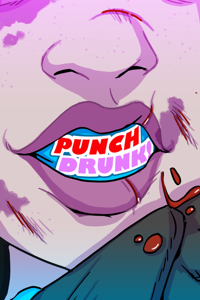 Punch Drunk!