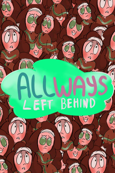Always Left Behind