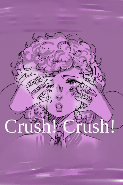 CRUSH! crush!
